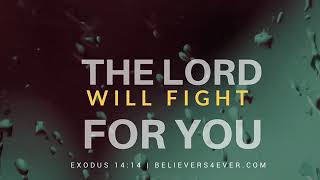 The Lord Will Fight For You Prayer With Pastor Terry Pierre