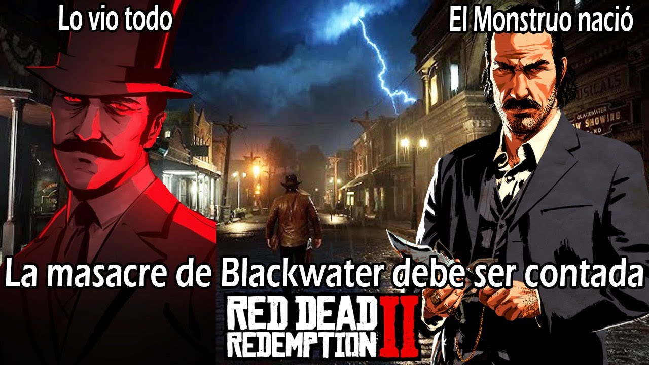 La Masacre de Blackwater el capítulo y misterio más oscuro de RDR2 que debe ser contado