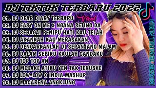 DJ DEAR DIARY TERBARU VIRAL TIKTOK || DJ OPED FULL ALBUM TERBARU 2022