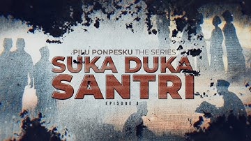 Pilu Ponpesku The Series: Suka Duka Santri | tvOne