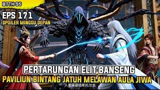 Download Lagu BTTH SEASON 5 EPISODE 171 SUB INDO - SERANGAN AULA JIWA! PAVILIUN BINTANG JATUH DI AMBANG KEHANCURAN MP3 Download Lagu BTTH SEASON 5 EPISODE 171 SUB INDO - SERANGAN AULA JIWA! PAVILIUN BINTANG JATUH DI AMBANG KEHANCURAN MP3
