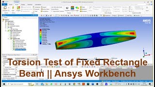 Torsion test of fixed rectangle beam in Ansys Software || Ansys Workbench Tutorial