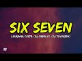 Laurinha Costa DJ CABELO DJ TCHOUZEN SIX SEVEN 67 Lyrics English Sub 