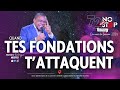 Quand tes fondations tattaquent prophte rodrigue ndeffo fondation onction delivrance prieres