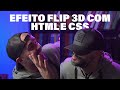 Efeito flip 3D com HTML e CSS - Aprenda a girar um elemento na tela com CSS