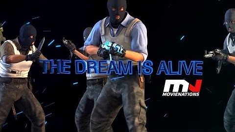 [CS:GO] "The dream is alive" by EDW