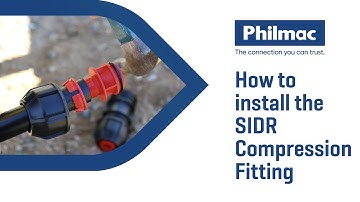 How to install the Philmac SIDR Compression Fitting