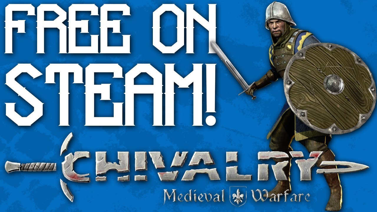 Free On Steam | CHIVALRY MEDIEVAL WARFARE!