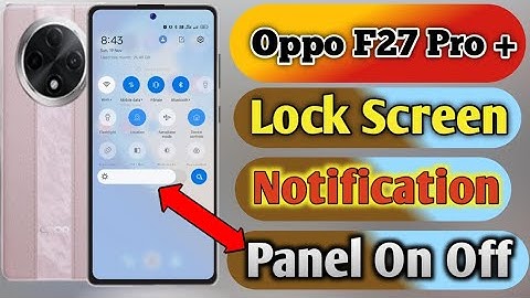 oppo f27 pro plus notification panel hide kaise kare, oppo f27 pro plus notification bar hide