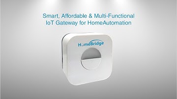 Introducing HomeBridge™: Multi- functional Gateway Solutions