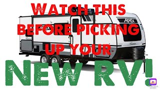 What you should expect when picking up your new RV!