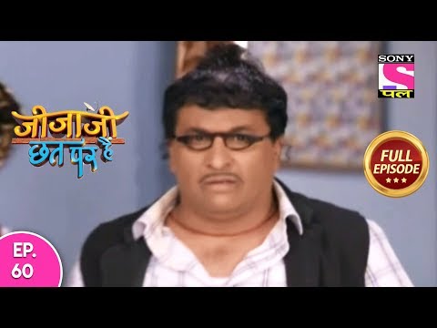 Jijaji Chhat Per Hai - Ep 60 - Full Episode - 8th April, 2019