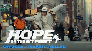 Hope on the Street Official Teaser Trailer | Prime Video