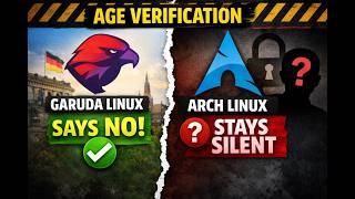 Garuda Linux Rejects Age Verification — Arch Linux Stays Silent