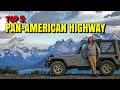 Top 5 Experiences driving the PAN-AMERICAN Highway from Alaska to Argentina