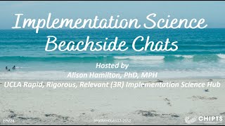Beachside Chat: Qualitative Research in Implementation Science: Reflections on the Last 5 Years