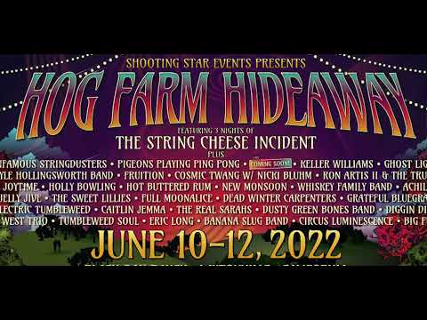 The Hog Farm Hideaway • June 10-12, 2022 • Laytonville, CA