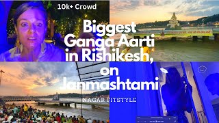 Biggest Ganga Aarti in Rishikesh on Janmashtmi night 😍 | Jai shree ram 🚩 | Day 2 part 2 in Rishikesh