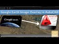 Google Earth Image Overlay in AutoCAD