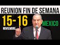 Reunion Fin de Semana MEXICO 15 y 16 de Noviembre 2025