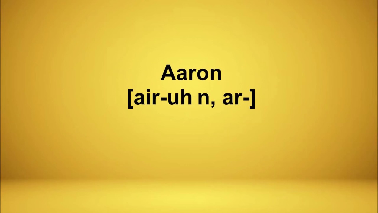 How to pronounce Aaron in UK, US, AUS and DAN accent YouTube