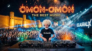 OMON-OMON 🔥Dj.Auralix The Best Music#