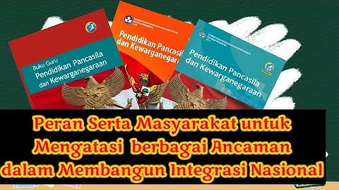 Jelaskan beberapa faktor yang perlu diperhatikan untuk membangun integrasi nasional di Indonesia