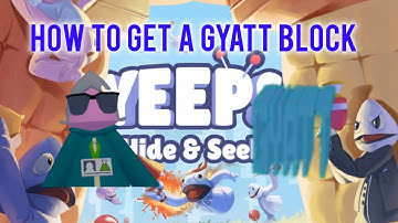How to get a gyatt block in yeeps (Patched)