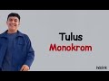 Capture de la vidéo Tulus - Monokrom | Lirik Lagu Indonesia