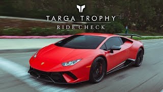 NO MORE PLAYIN' AROUND - 2018 Lamborghini Huracan Performante | Targa Trophy Ride Check