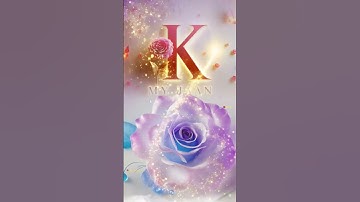 K Name Letter Whatsapp Status Videos 💕💕 Comment Your Name Letter 💖💖