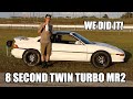 TWIN TURBO MR2 RUNS ITS FIRST 8 SECOND PASS!