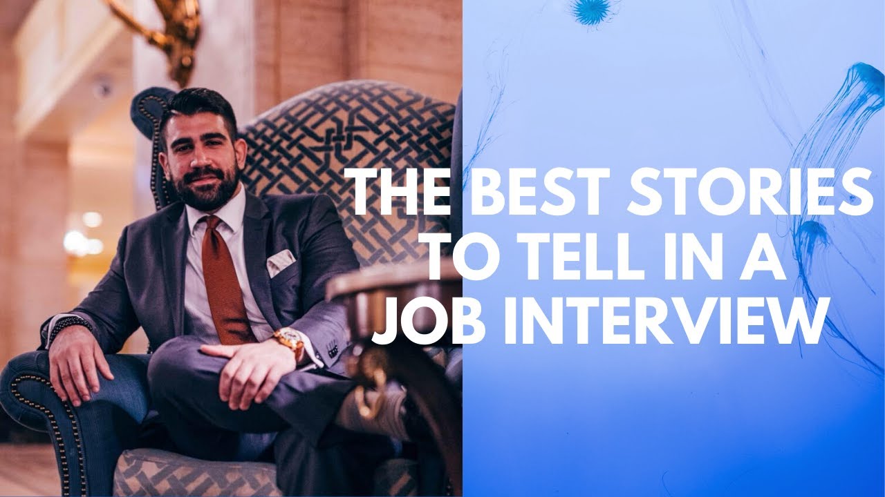 The Best Stories to Tell in a Job Interview - YouTube