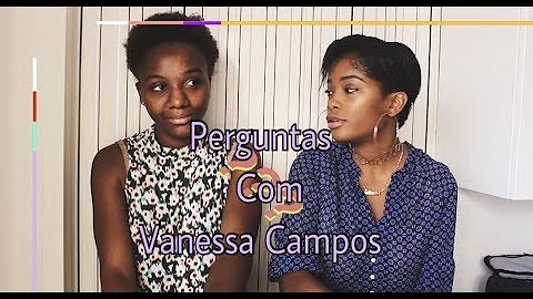 Perguntas e respostas com: Vanessa Campos