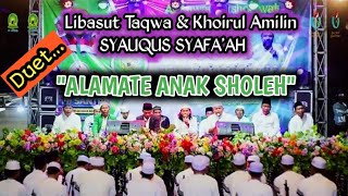 GUS KHOIRON Feat LIBASUT TAQWA & KHOIRUL AMILIN || ALAMATE ANAK SHOLEH Feat SYAUQUS SYAFA'AH - HSN