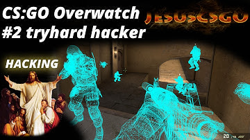 CS:GO Overwatch #2 - tryhard hacker