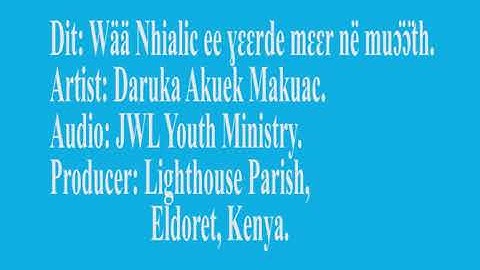 Wää NHialic ee ɣɛɛr de mɛɛr në muɔ̈ɔ̈thic,