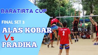 Final Bola Voli Putra Alas Kobar (Febri) Vs Pradika (Rendi) Set 3 Baratirta CUP