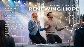 Live Worship Concert 2026 | Renewing Hope & Faith | Powerful Christian Praise & Worship