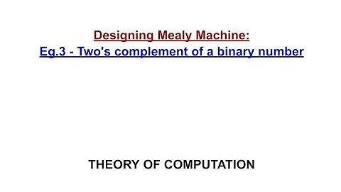 22. Designing Mealy Machine- Eg.3 - Two
