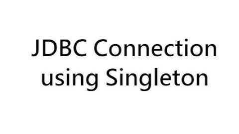 Java Tutorial -  Simple JDBC Connectivity Using Singleton Pattern for Beginners | Eclipse IDE