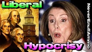 Liberal Hypocrisy - Are u F**king Kidding Me? (Pelosi & The Founders)