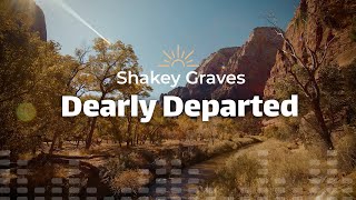 Shakey Graves - Dearly Departed (Lyrics)