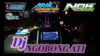 Dj NGOBONG ATI NDK PRO AUDIO SLOW BASS [BY:ARIK FUNDURETION]