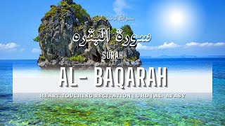 Surah Baqara Full (سورة البقره) By Shaikh Al Afasy | HEART TOUCHING RECITATION | Al Quran