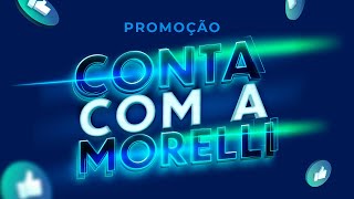 Promoção Conta com a Morelli | Teaser