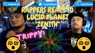 Rappers React To Lucid Planet 