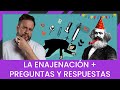 La enajenación actual + Preguntas y respuestas