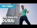 El edificio más alto del mundo | BURJ KHALIFA DUBAI