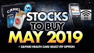 3 Stocks To Buy In May 2019